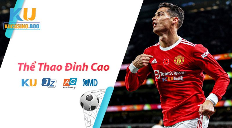 Kèo thể thao đa dạng chỉ có độc quyền tại Ku Casino