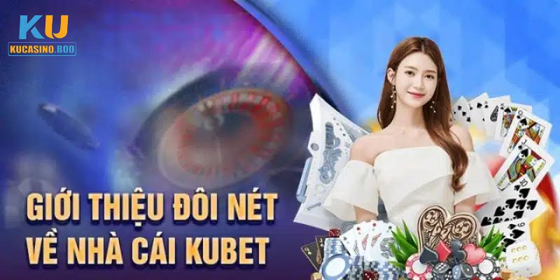 Đôi nét về trang chính thức Ku Casino