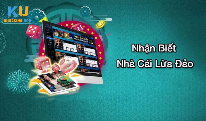 Nhận biết về hệ thống Ku Casino lừa đảo